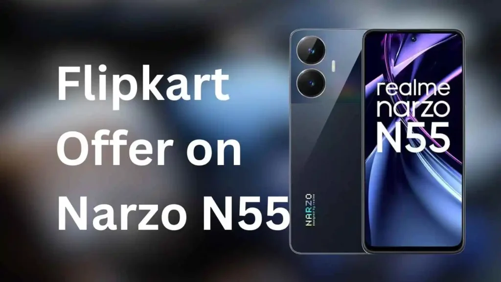 Flipkart Offer on Narzo N55